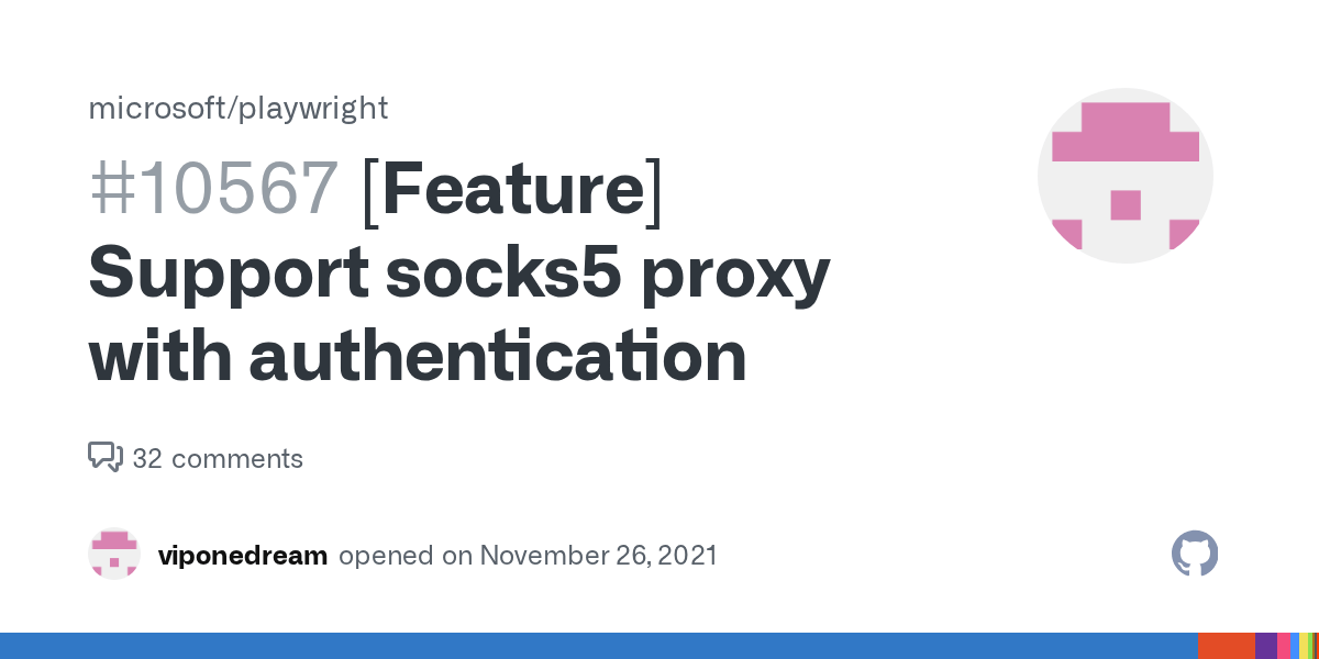 [Feature] Support socks5 proxy with authentication · Issue 10567