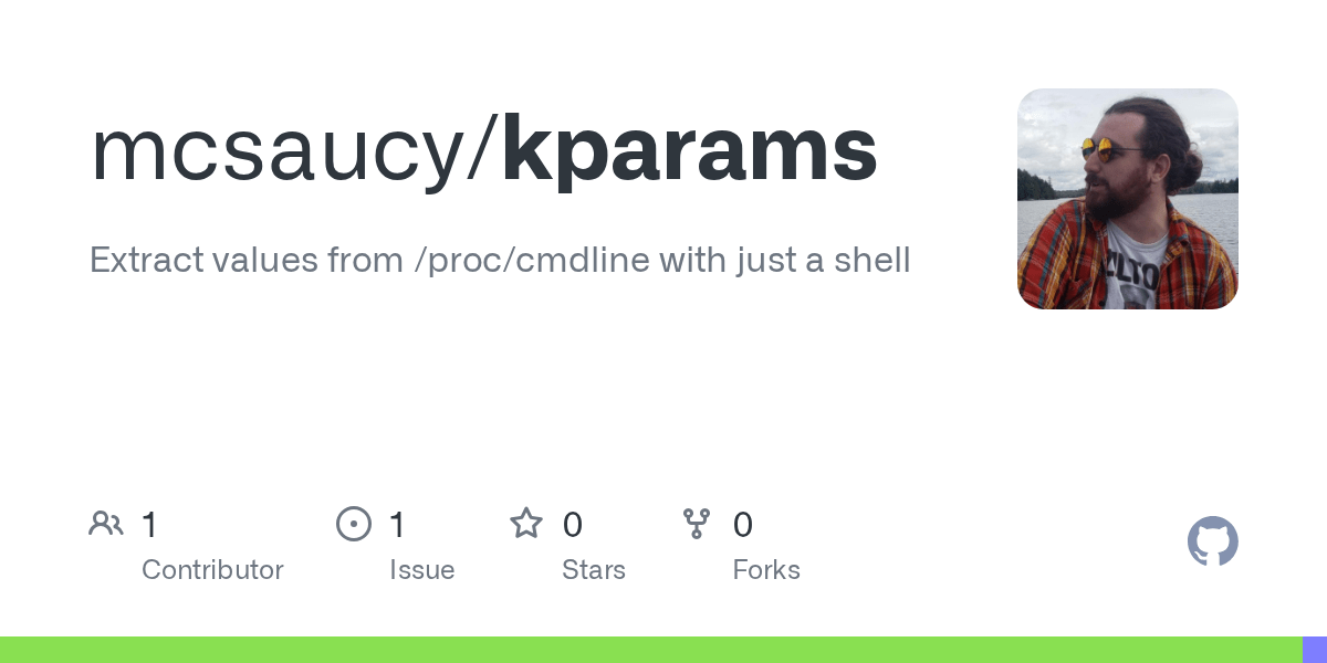 GitHub mcsaucy/kparams Extract values from /proc/cmdline with just a shell