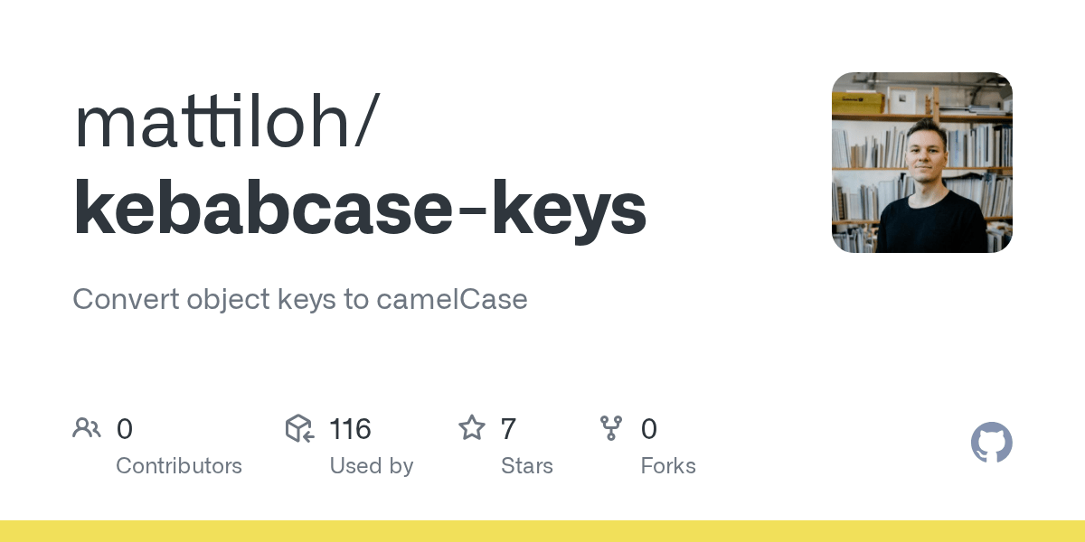 GitHub mattiloh/kebabcasekeys Convert object keys to camelCase