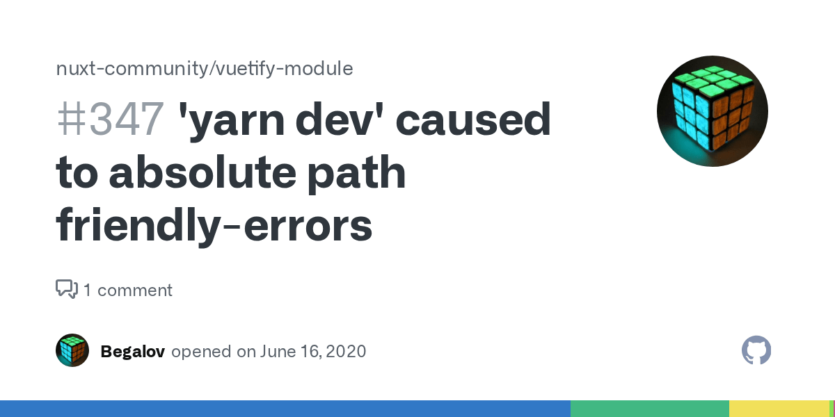 'yarn dev' caused to absolute path friendlyerrors · Issue 347 · nuxt