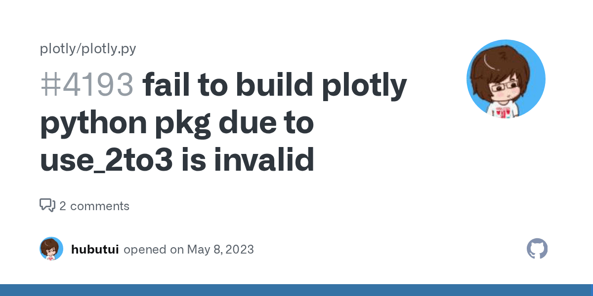 fail to build plotly python pkg due to use_2to3 is invalid · Issue