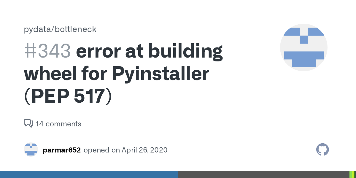 error at building wheel for Pyinstaller (PEP 517) · Issue 343 · pydata