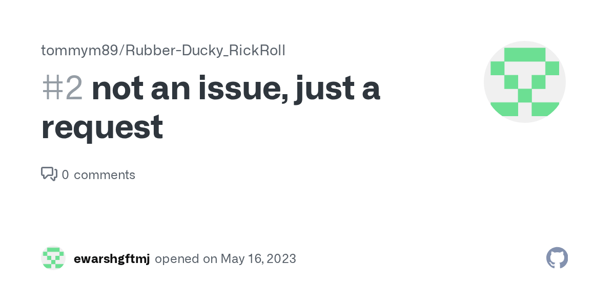 not an issue, just a request · Issue 2 · tommym89/RubberDucky
