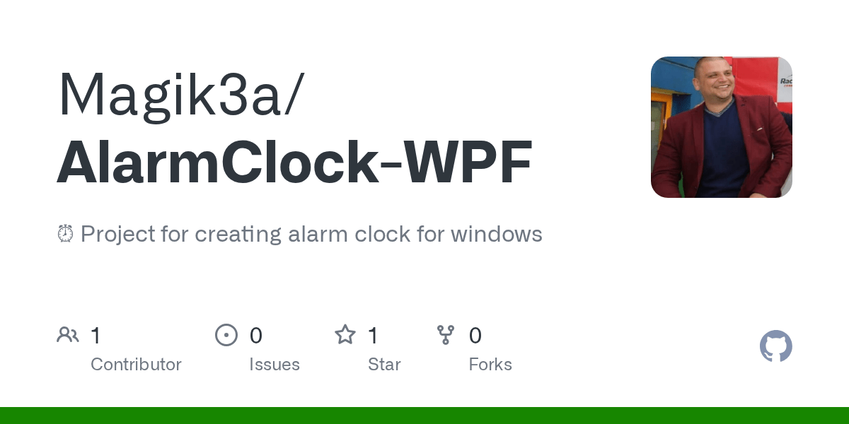 GitHub Magik3a/AlarmClockWPF Project for creating alarm clock for