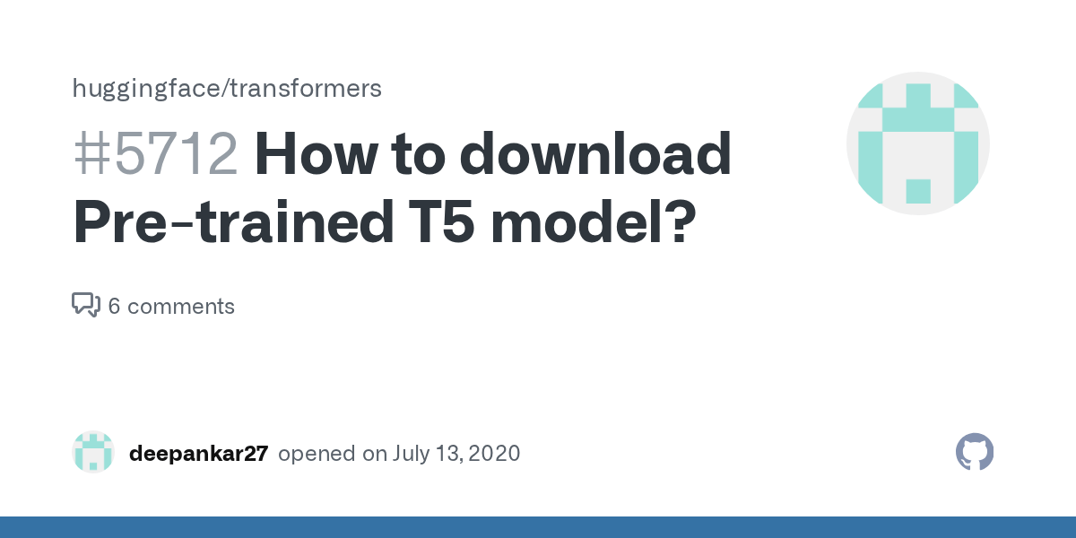 How to download Pretrained T5 model? · Issue 5712 · huggingface