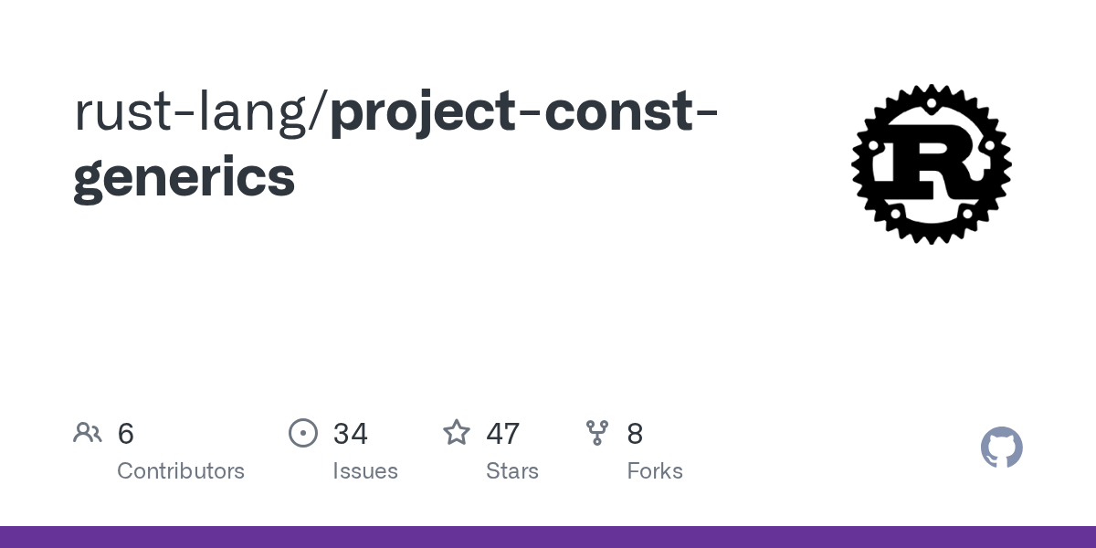 GitHub rustlang/projectconstgenerics
