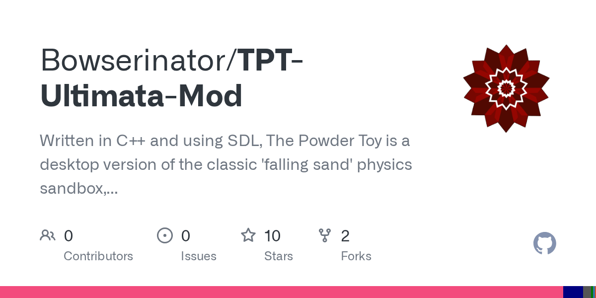 GitHub Bowserinator/TPTUltimataMod Written in C++ and using SDL