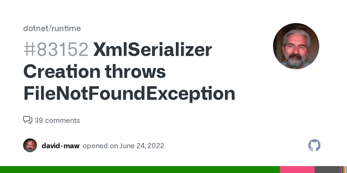 XmlSerializer Creation throws FileNotFoundException · Issue 83152