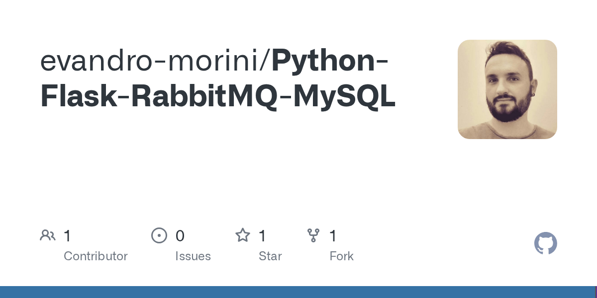 GitHub evandromorini/PythonFlaskRabbitMQMySQL