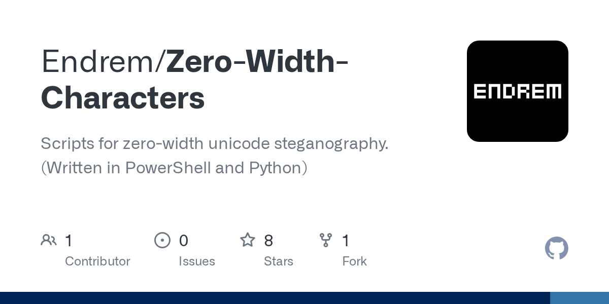GitHub Endrem/ZeroWidthCharacters Scripts for zerowidth unicode