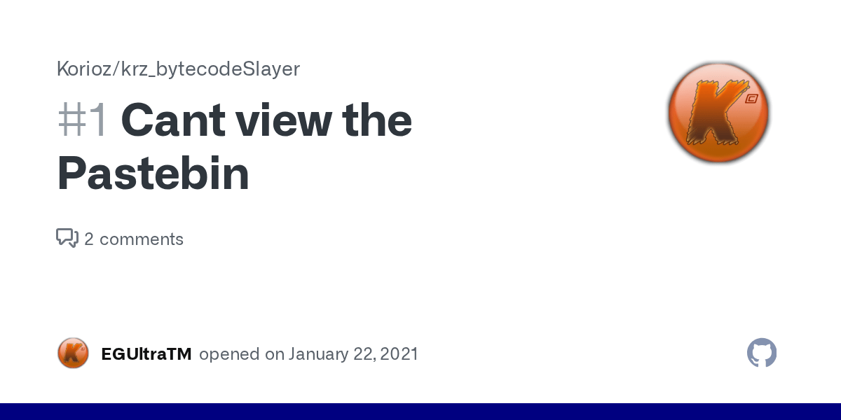 Cant view the Pastebin · Issue 1 · Korioz/krz_bytecodeSlayer · GitHub
