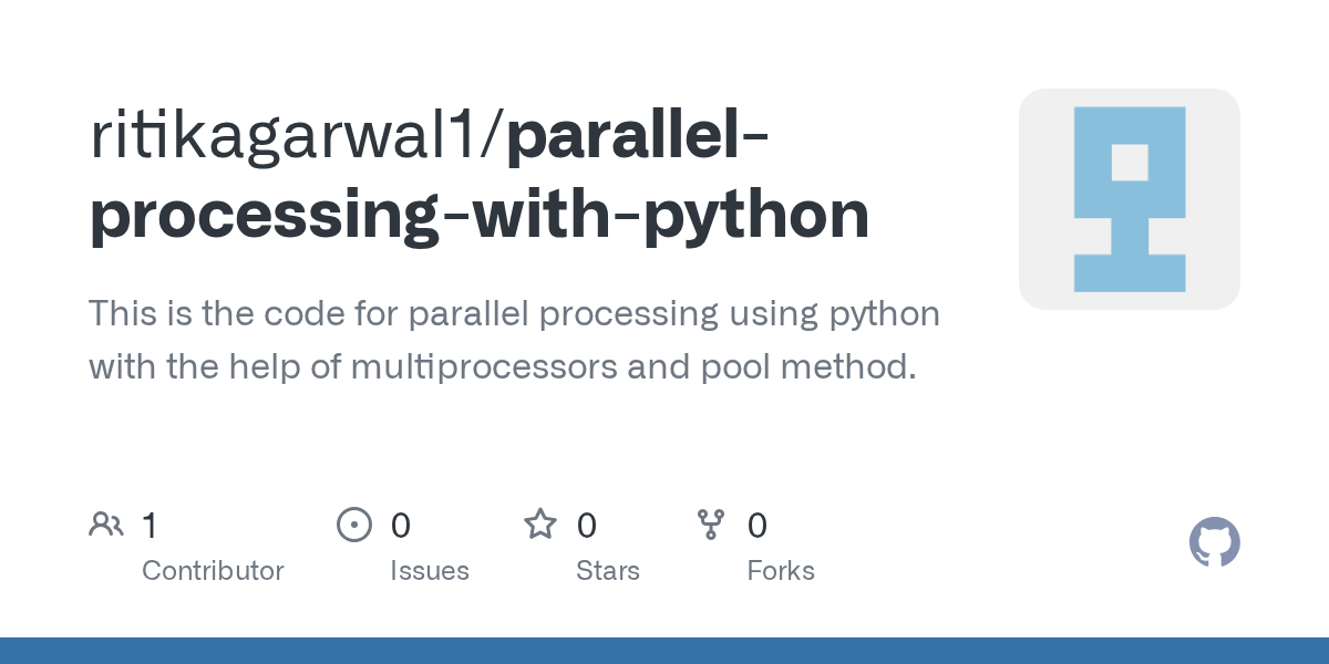 GitHub ritikagarwal1/parallelprocessingwithpython This is the