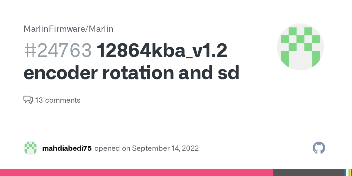 12864kba_v1.2 encoder rotation and sd · Issue 24763 · MarlinFirmware