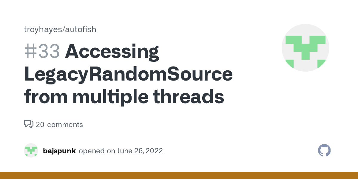 Accessing LegacyRandomSource from multiple threads · Issue 33