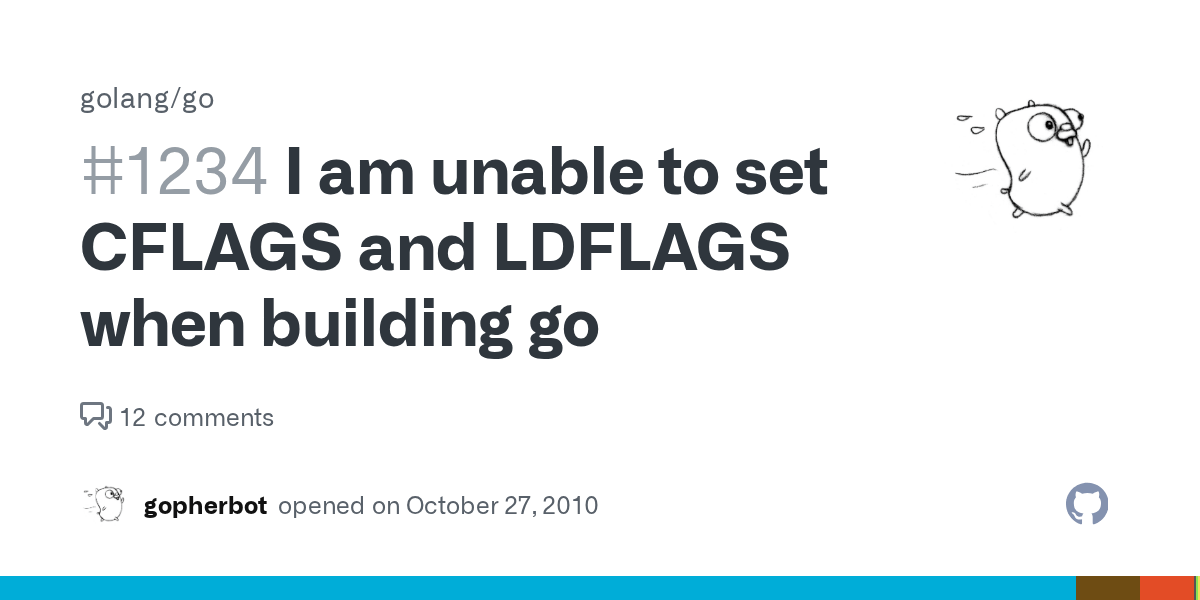 I am unable to set CFLAGS and LDFLAGS when building go · Issue 1234