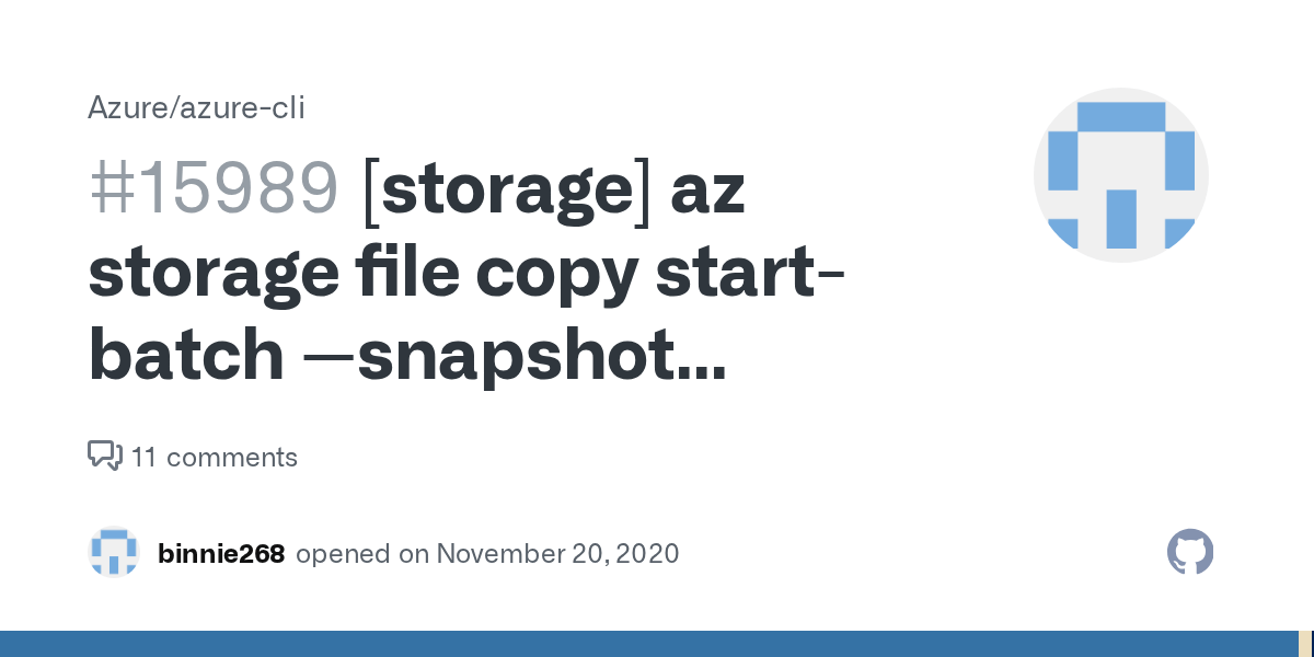 [storage] az storage file copy startbatch snapshot feature · Issue