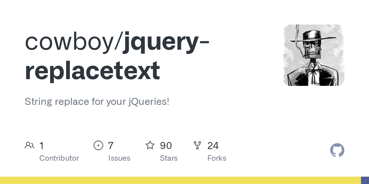 GitHub cowboy/jqueryreplacetext String replace for your jQueries!