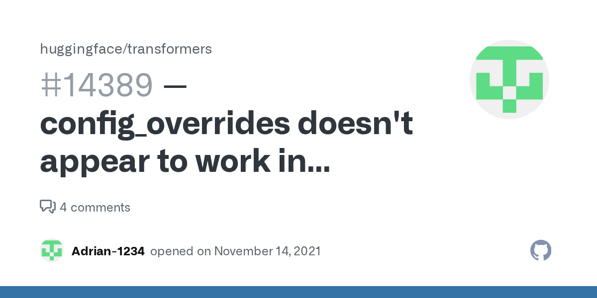 config_overrides doesn't appear to work in run_clm.py when trying to