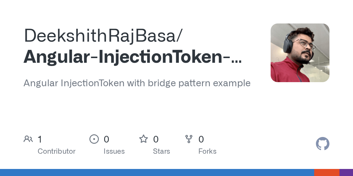 GitHub DeekshithRajBasa/AngularInjectionTokenExample Angular