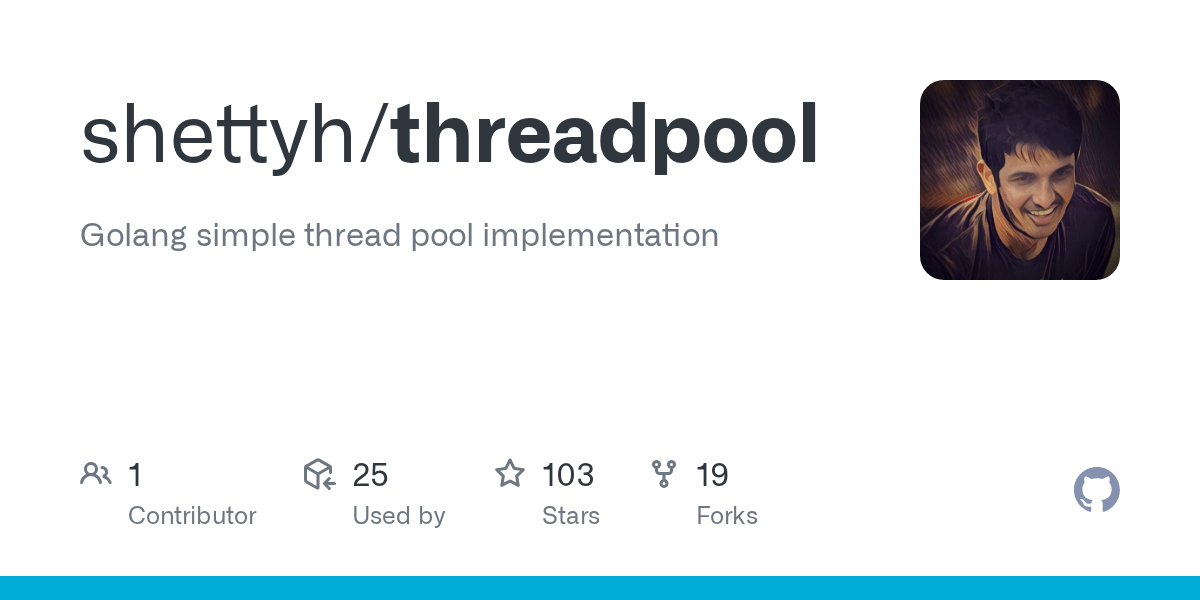 GitHub shettyh/threadpool Golang simple thread pool implementation