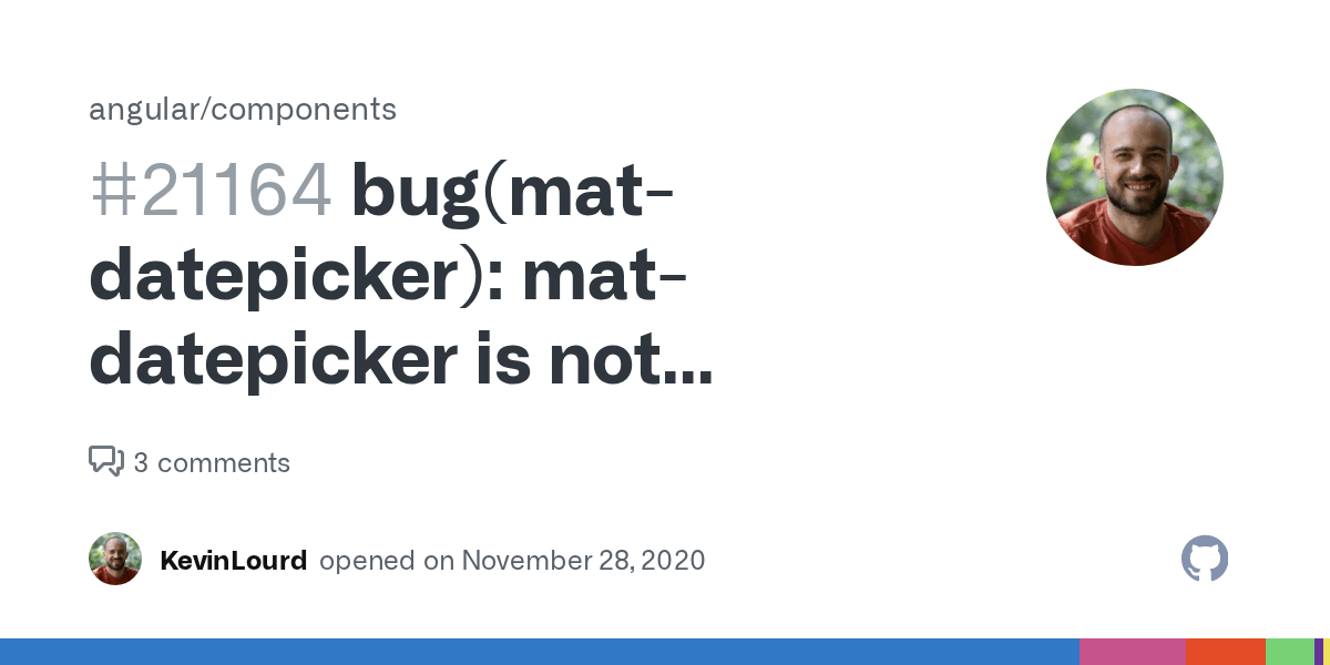 bug(matdatepicker) matdatepicker is not displaying · Issue 21164