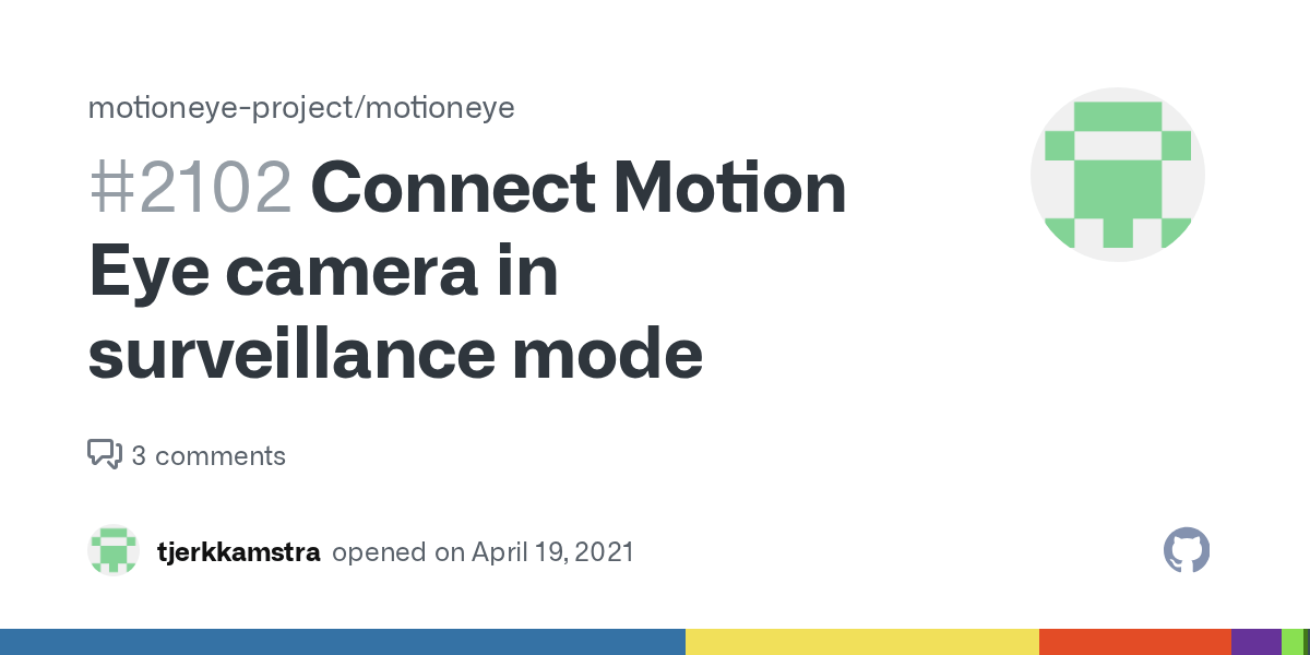 Connect Motion Eye camera in surveillance mode · Issue 2102