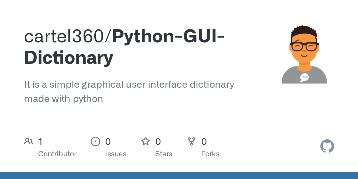 GitHub cartel360/PythonGUIDictionary It is a simple graphical user