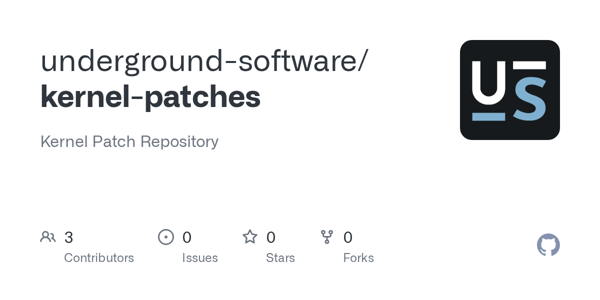 GitHub undergroundsoftware/kernelpatches Kernel Patch Repository