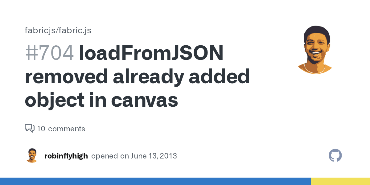 loadFromJSON removed already added object in canvas · Issue 704