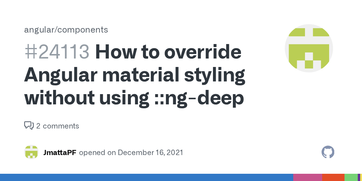 How to override Angular material styling without using ngdeep · Issue 24113 · angular