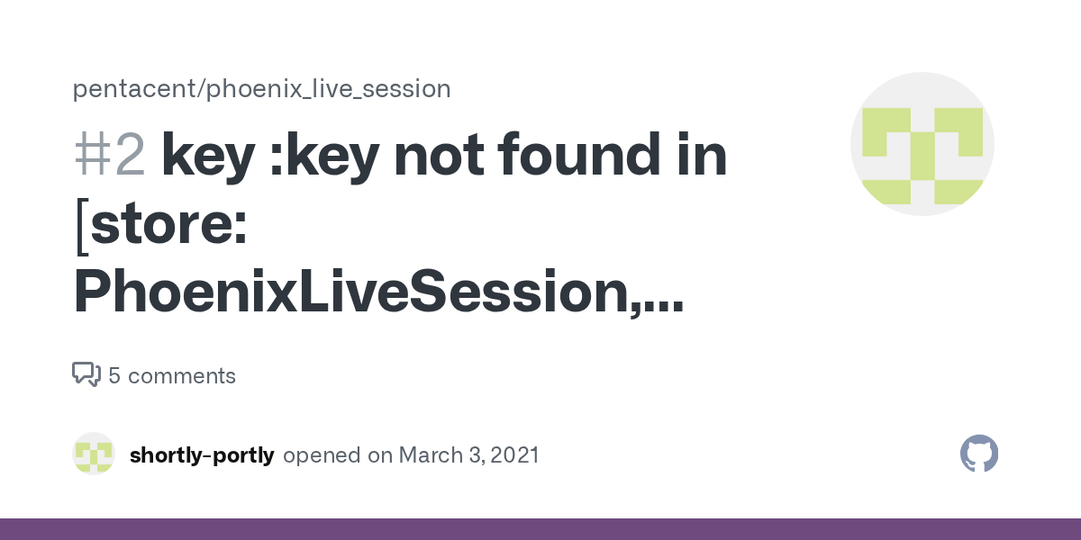 key key not found in [store PhoenixLiveSession, pub_sub, Sage.PubSub