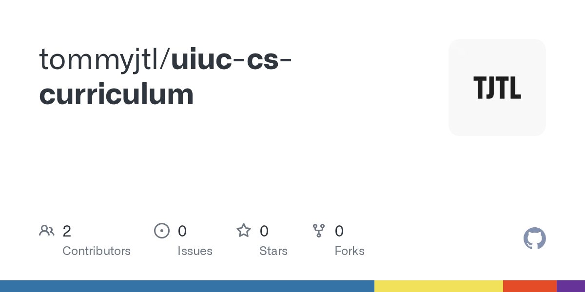 GitHub tommyjtl/uiuccscurriculum