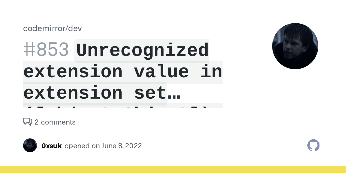 `Unrecognized extension value in extension set ([object Object]). This