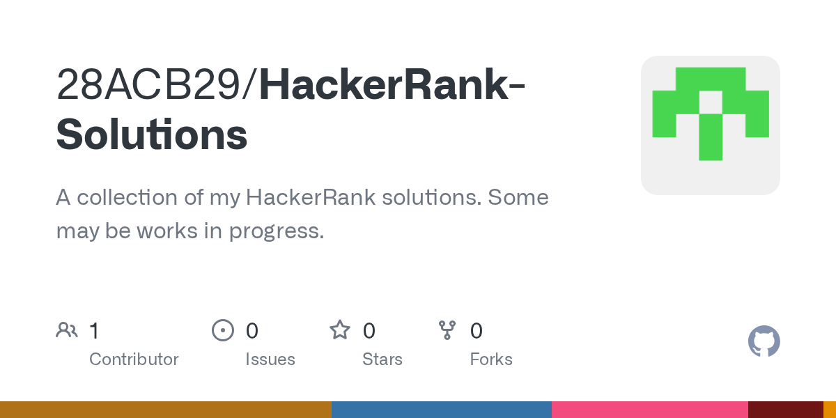 GitHub 28ACB29/HackerRankSolutions A collection of my HackerRank