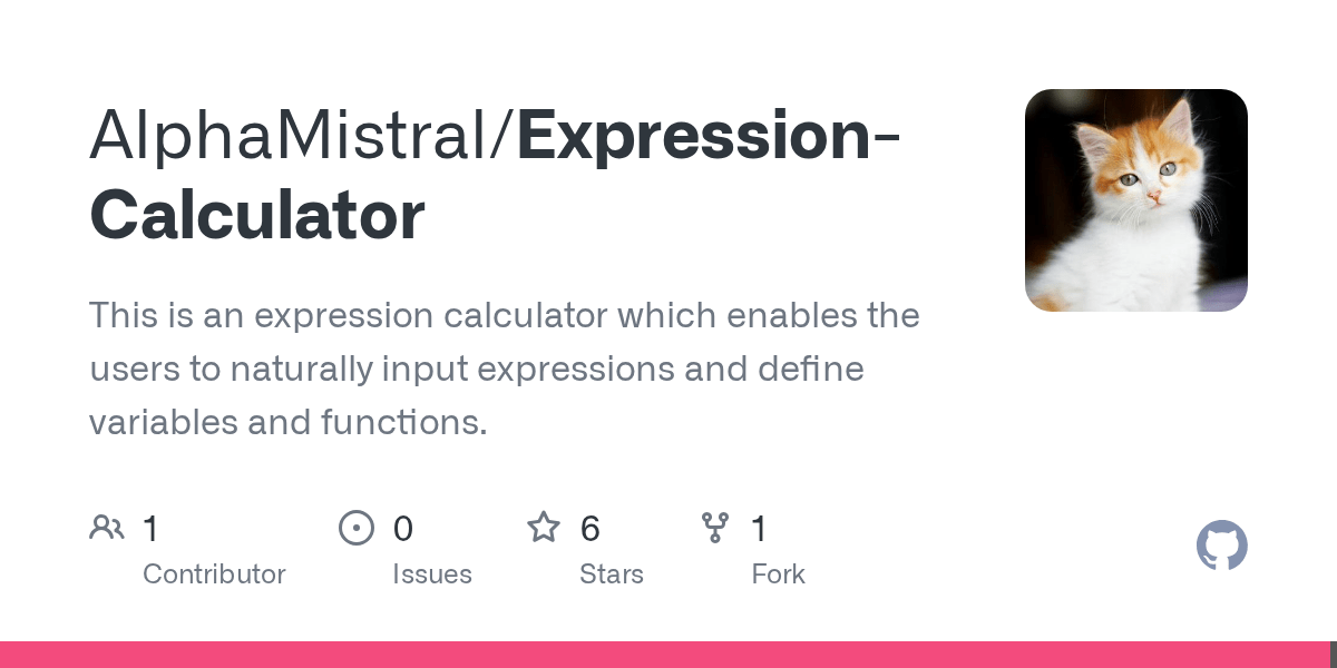 GitHub AlphaMistral/ExpressionCalculator This is an expression