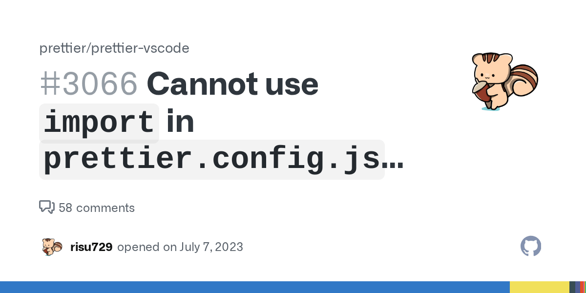 Cannot use `import` in `prettier.config.js` with Prettier v3 and ESM · Issue 3066 · prettier
