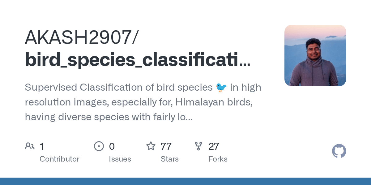 GitHub AKASH2907/bird_species_classification Supervised