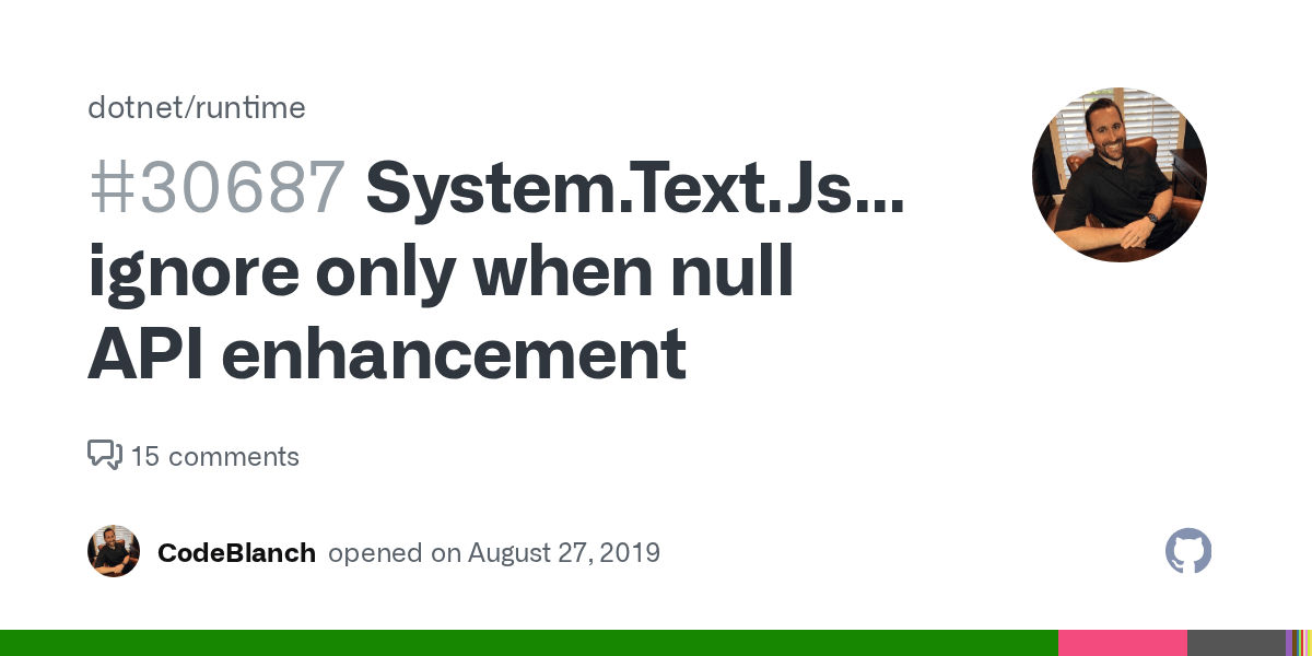 System.Text.Json ignore only when null API enhancement · Issue 30687