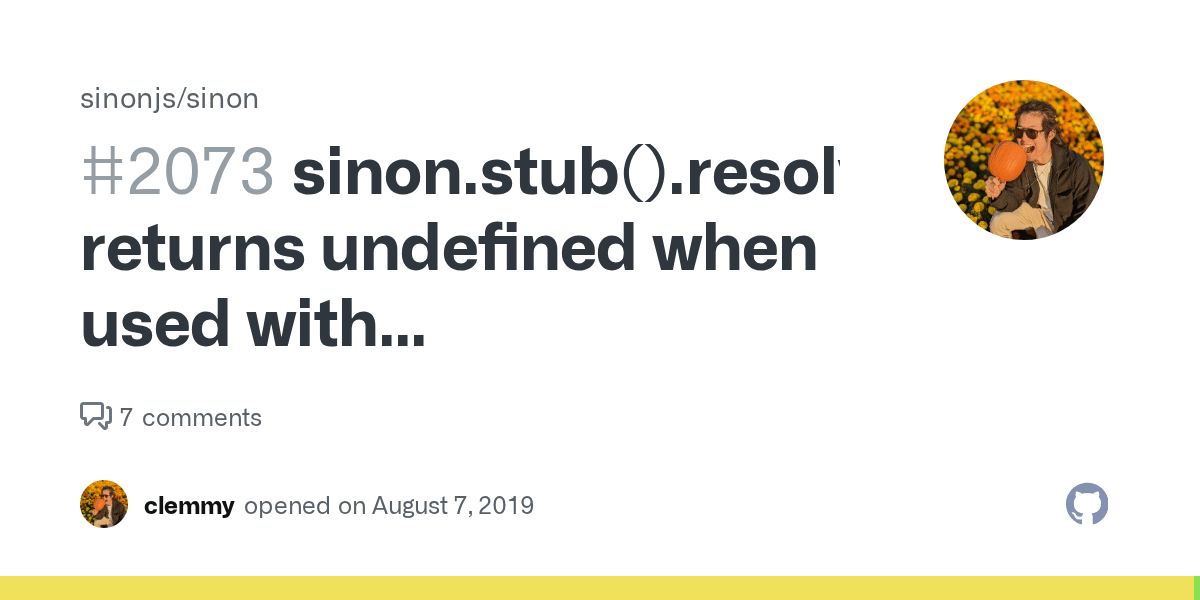 sinon.stub().resolves(...) returns undefined when used with