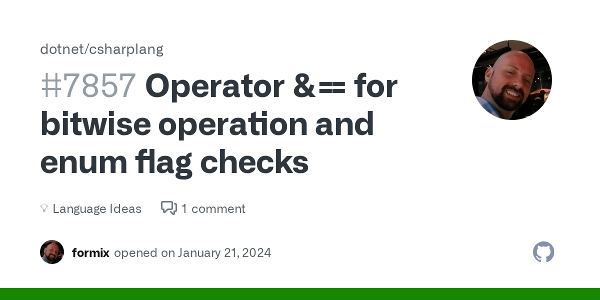 Operator &== for bitwise operation and enum flag checks ·