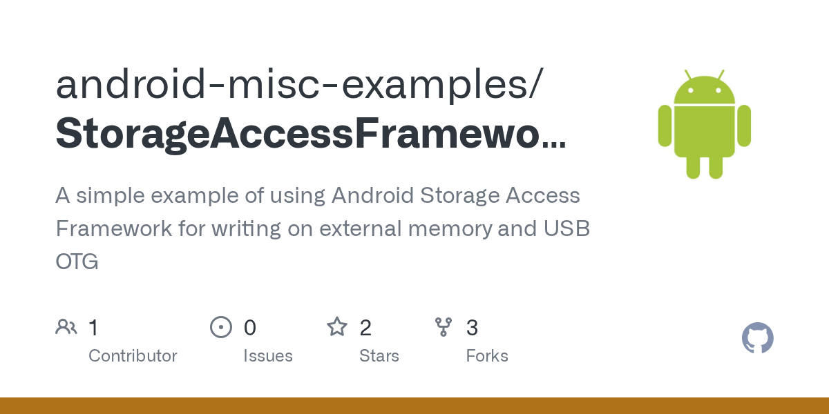 GitHub androidmiscexamples/StorageAccessFrameworkExample A simple
