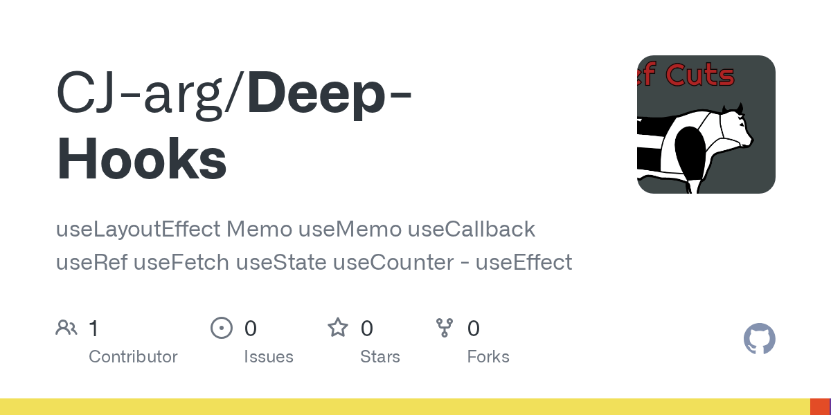 GitHub CJarg/DeepHooks useLayoutEffect Memo useMemo useCallback