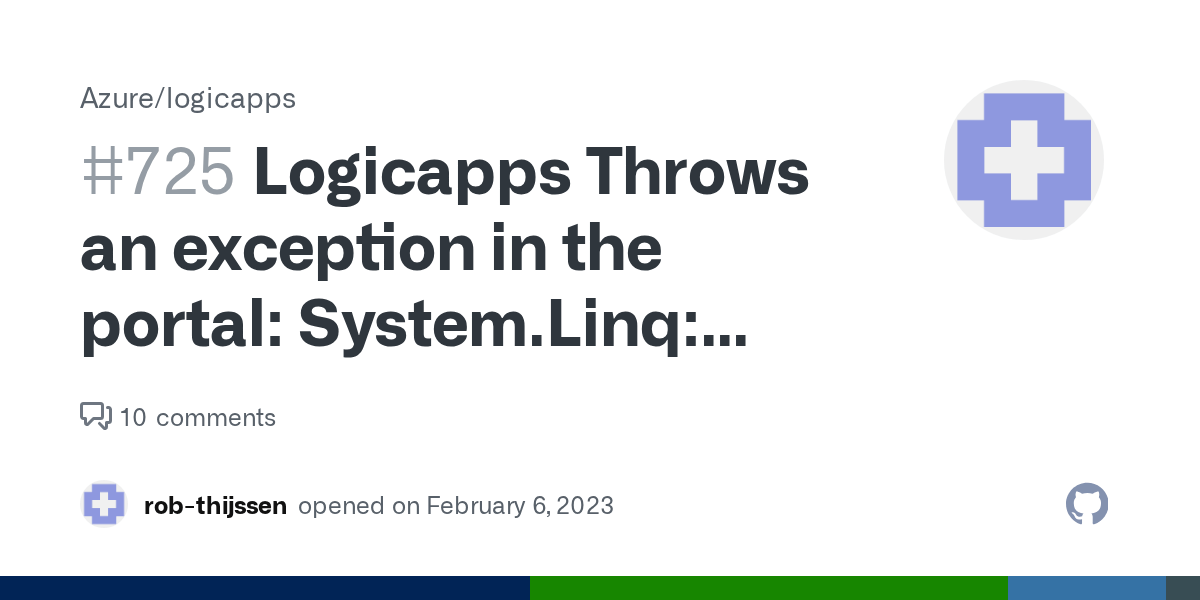 Logicapps Throws an exception in the portal System.Linq Sequence