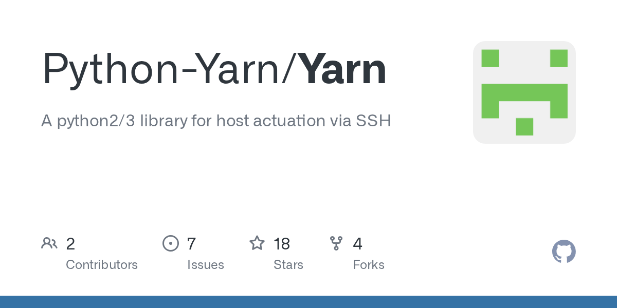 GitHub PythonYarn/Yarn A python2/3 library for host actuation via SSH