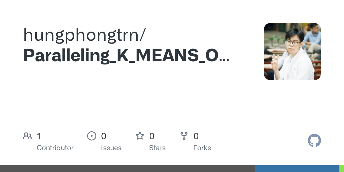 GitHub hungphongtrn/Paralleling_K_MEANS_OPENMP