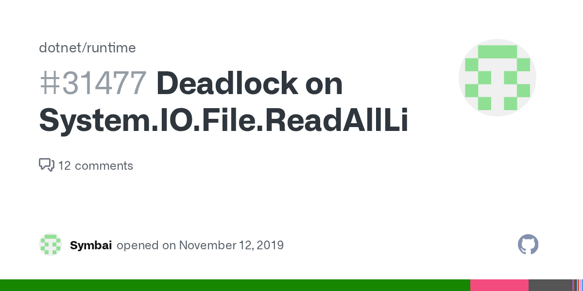 Deadlock on System.IO.File.ReadAllLines · Issue 31477 · · GitHub
