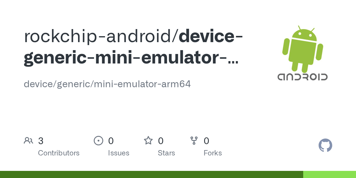 GitHub rockchipandroid/devicegenericminiemulatorarm64 device/generic/miniemulatorarm64