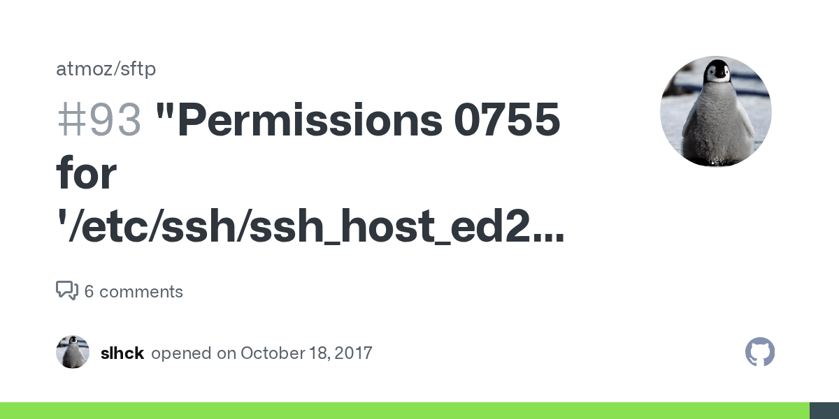 "Permissions 0755 for '/etc/ssh/ssh_host_ed25519_key' are too open