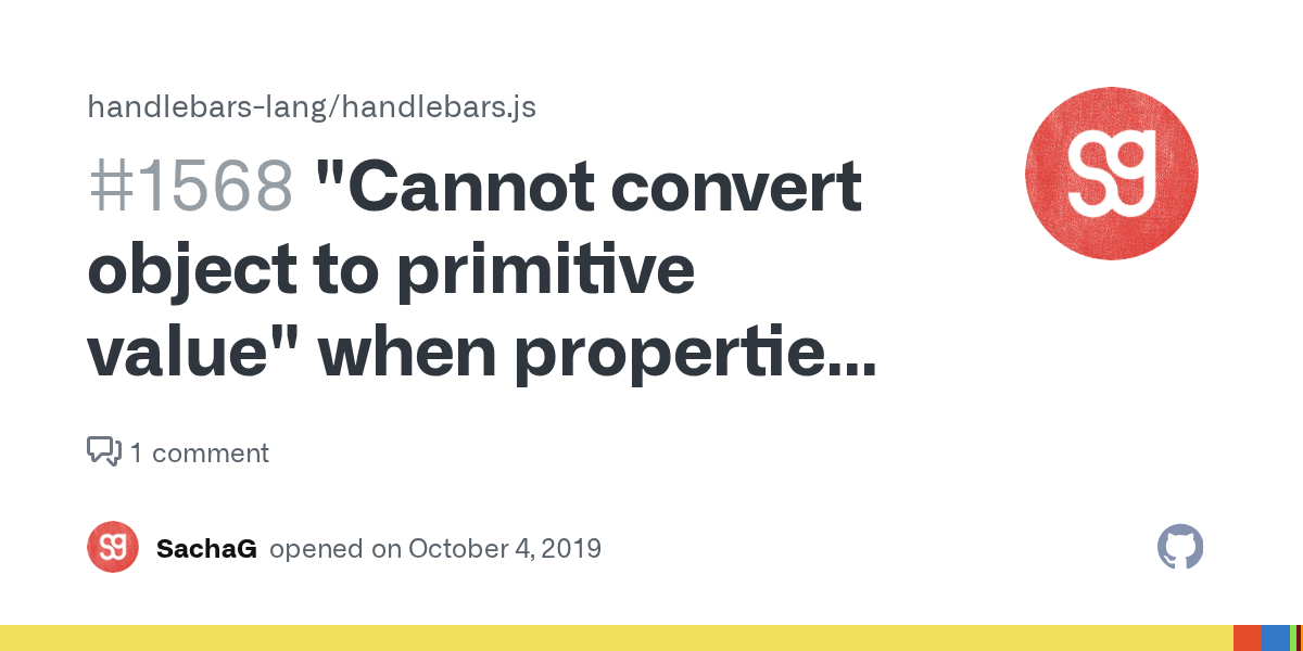 "Cannot convert object to primitive value" when properties are
