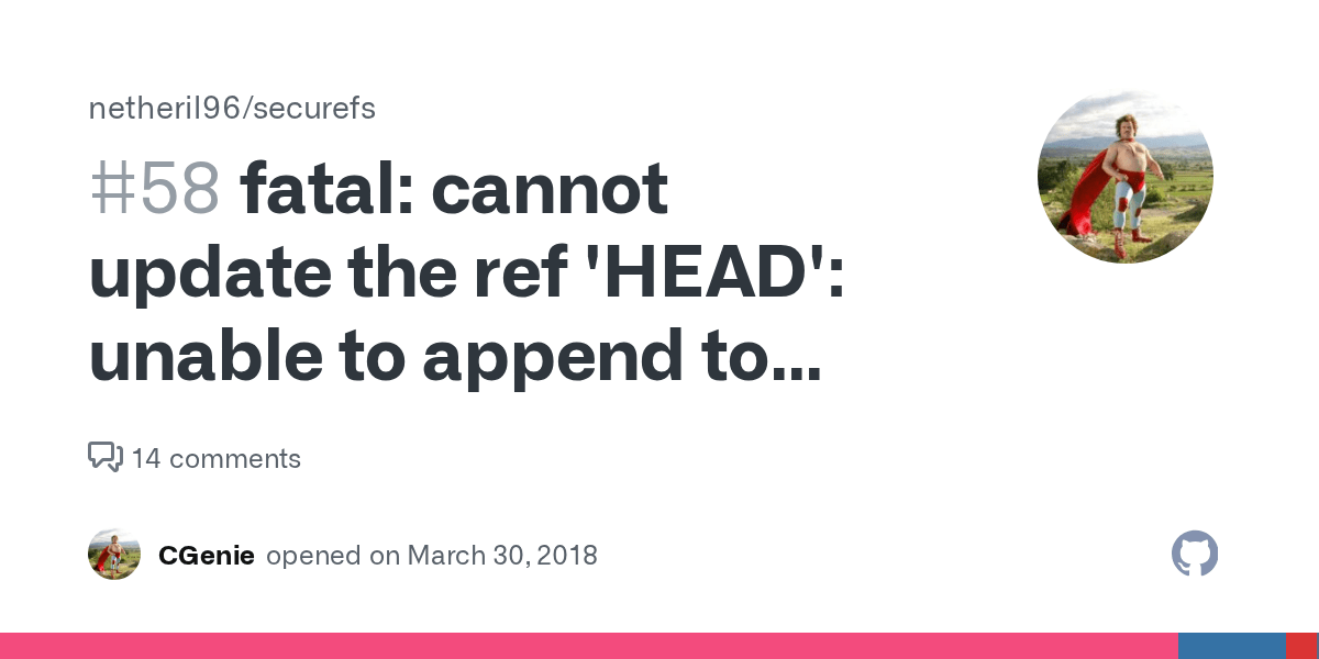 fatal cannot update the ref 'HEAD' unable to append to '.git/logs